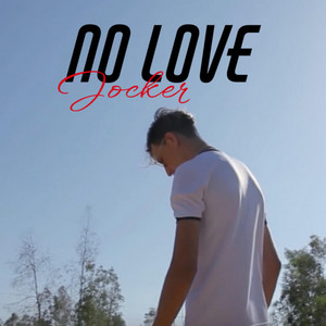 No Love by Jocker