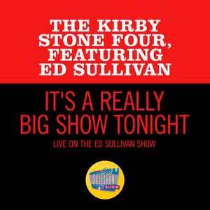 It's A Really Big Show Tonight (Live On The Ed Sullivan Show, January 19, 1958)