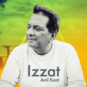 Anil Kant - Izzat
