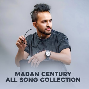 Madan Century - Madan Century All Song Collection