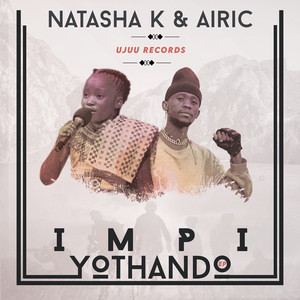Impi Yothando by Natasha K, Airic, Inkos'yamagcokama