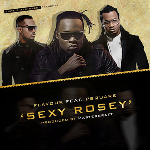 Flavour - Sexy Rosey (feat. P-Square)