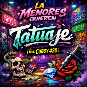 La Menores Quieren Tatuaje (feat. Cuboy 420) by K2INTRUMENTAL, cuboy 420