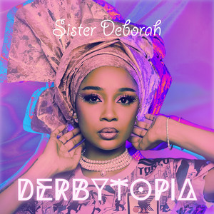 Derbytopia by Sister Deborah