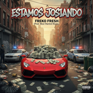 Estamos josiando by Freko Fresh