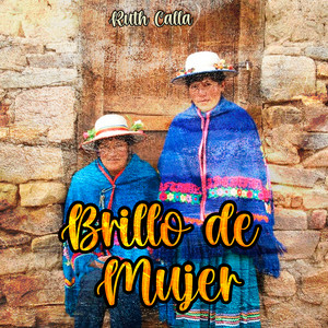 Brillo de Mujer by Ruth Calla