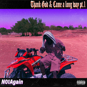Thank God & Came A Long Way - Pt. 1 by No1Again
