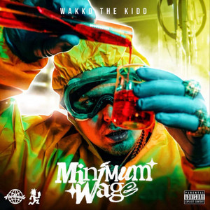 Minimum Wage by Wakko The Kidd