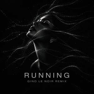 Running - GINO LE NOIR REMIX - Extended Mix by Faylasuf, GINO LE NOIR