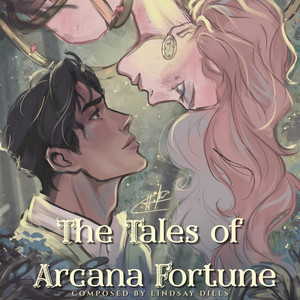 The Tales of Arcana Fortune by Lindsay Dills