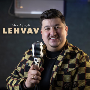 Alex Aqvayli (Lehvav)