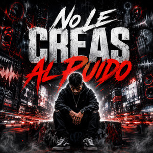 No le Creas al Ruido by R King