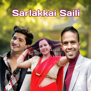 Krishna Dahal, Pratap Das & Deepa Sapkota - Sarlakkai Saili