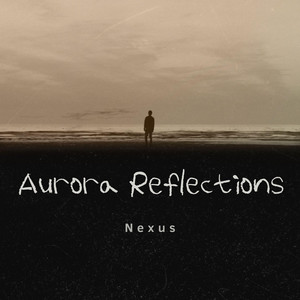 Aurora Reflections by Nexus