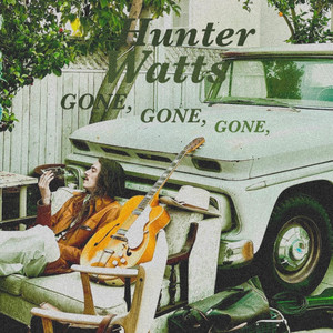 Gone Gone Gone by Hunter Watts