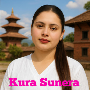 Nepali sanggit - Kura Sunera