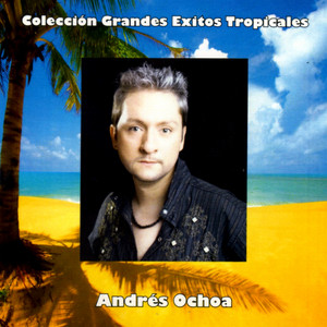 Andres Ochoa - Junto a Tu Corazón