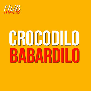 Crocodilo babardilo by MUSIC HUB