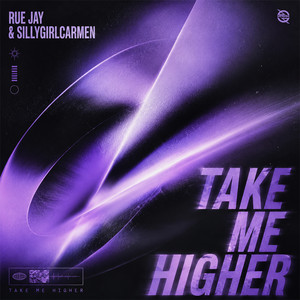 Take Me Higher by Rue Jay, sillygirlcarmen