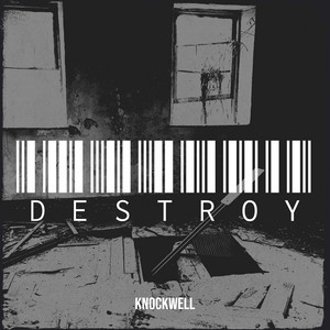 Destroy