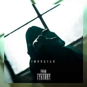 Imposter by From Tyranny