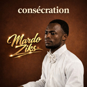 CONSÉCRATION by Mardo Ziks