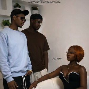 No One by Mohdrip, King Raphael