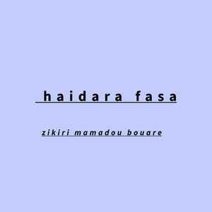 zikiri mamadou bouare - haidara fasa
