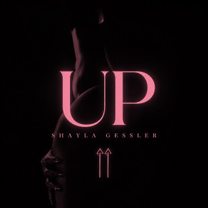 UP by Shayla Gessler