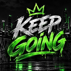 Keep Going by Zaylen LC