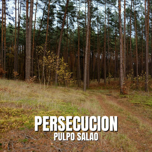 Persecucion by Pulpo Salao