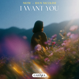 I Want You by NIOW, Idun Nicoline