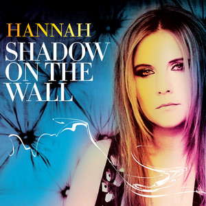Shadow On The Wall - Remixes Vol. 1 - Album by Hannah | Spotify