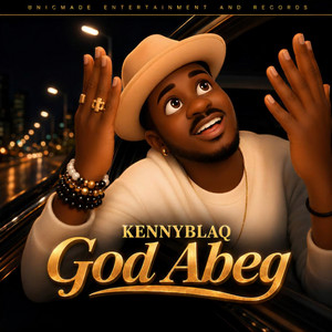 God Abeg by KENNYBLAQ