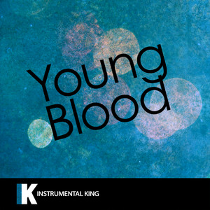 Instrumental King - Youngblood (In the Style of 5 Seconds of Summer) [Karaoke Version]
