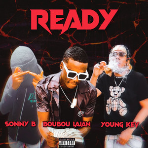 Ready by BouBou Lajan, YOUNG KEV, Sonny B