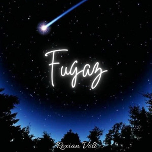 Fugaz by Rexian Volt
