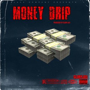 MONEY DRIP by Gloryjas