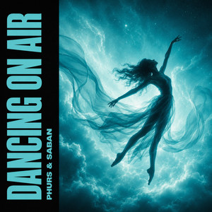 Dancing On Air by PHURS, SABAN
