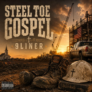 Steel Toe Gospel by 9LINER