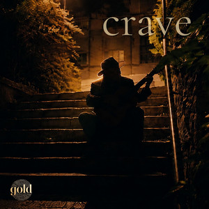 Crave by Gold