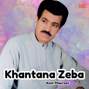 Alim Masroor - Khantana Zeba