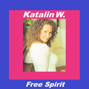 Free Spirit by Katalin W.