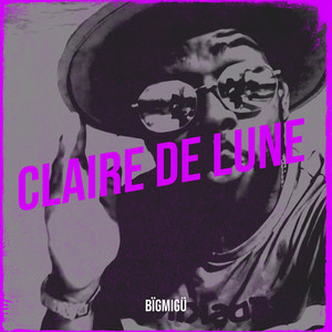 Claire de Lune by Bïgmigü, Maglitebeatz