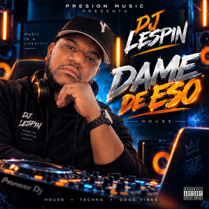 Dame de Eso by DJ Lespin