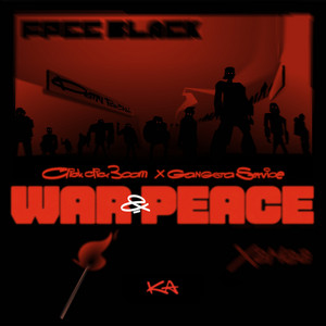 War & Peace by KA, Click Click Boom, Gangsta Service