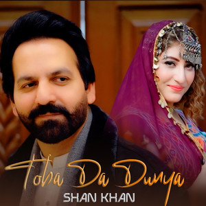 Shan Khan - Toba Da Dunya