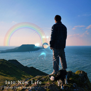 Into New Life by Dylan John Sparkes