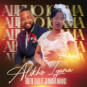 BoetieEllo - Alikho Igama (feat. Jeandra Maans)