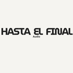 Hasta el final by Lareal onda